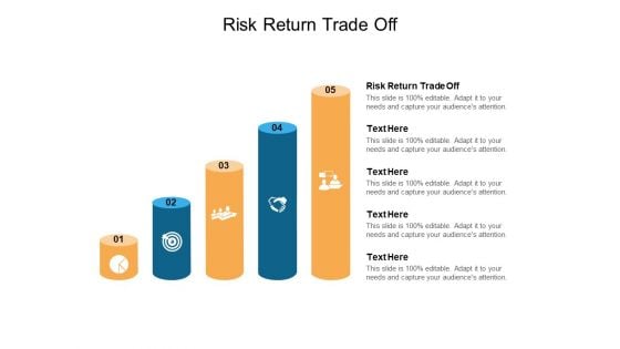 Risk Return Trade Off Ppt PowerPoint Presentation Model Graphics Example Cpb