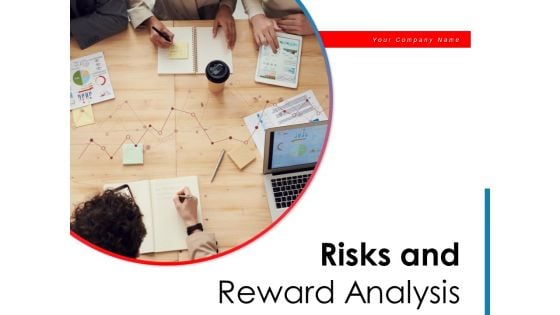 Risks And Reward Analysis Financial Investment Ppt PowerPoint Presentation Complete Deck