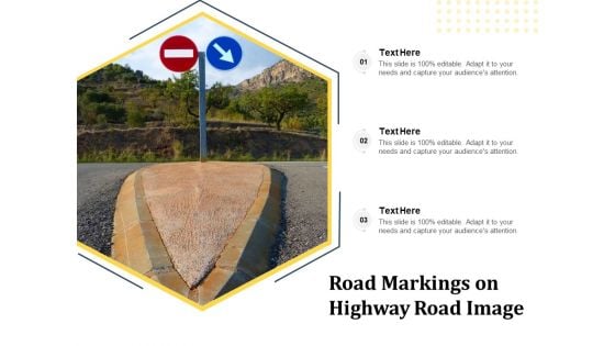 Road Markings On Highway Road Image Ppt PowerPoint Presentation Gallery Background Images PDF