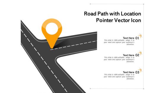 Road Path With Location Pointer Vector Icon Ppt Powerpoint Presentation Layouts Clipart Images Pdf