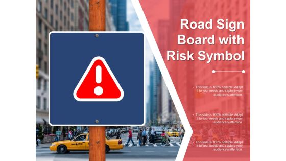 Road Sign Board With Risk Symbol Ppt PowerPoint Presentation Inspiration Summary