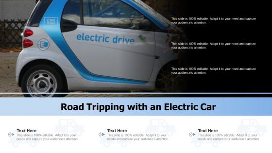 Road Tripping With An Electric Car Ppt Pictures Layout PDF