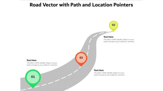 Road Vector With Path And Location Pointers Ppt PowerPoint Presentation Ideas Rules PDF