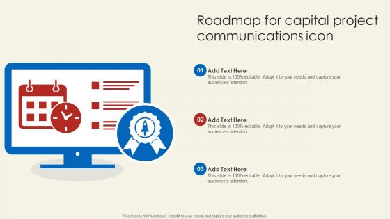 Roadmap For Capital Project Communications Icon Professional PDF