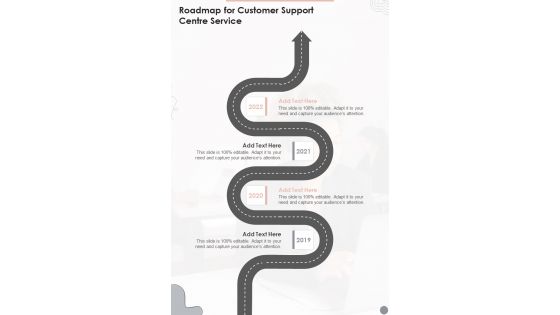 Roadmap For Customer Support Centre Service One Pager Sample Example Document Roadmap For Customer Support Centre Service One Pager Sample Example Document