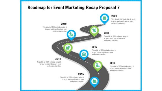 Roadmap For Event Marketing Recap Proposal 2015 To 2021 Ppt File Good PDF