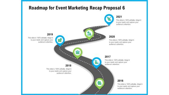 Roadmap For Event Marketing Recap Proposal 2016 To 2021 Ppt Portfolio Background PDF