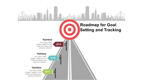 Roadmap For Goal Setting And Tracking Ppt PowerPoint Presentation Gallery Format Ideas Roadmap For Goal Setting And Tracking Ppt PowerPoint Presentation Gallery Format Ideas