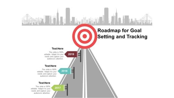 Roadmap For Goal Setting And Tracking Ppt PowerPoint Presentation Gallery Format Ideas