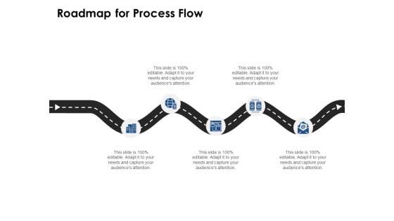 Roadmap For Process Flow Ppt PowerPoint Presentation File Design Templates