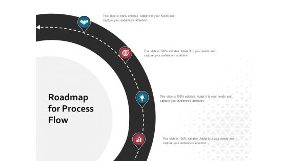 Roadmap For Process Flow Ppt PowerPoint Presentation Summary Smartart