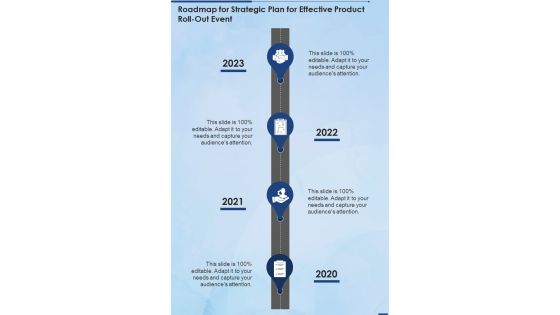 Roadmap For Strategic Plan For Effective Product Roll Out Event One Pager Sample Example Document