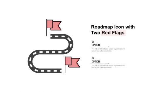 Roadmap Icon With Two Red Flags Ppt PowerPoint Presentation Professional Layout