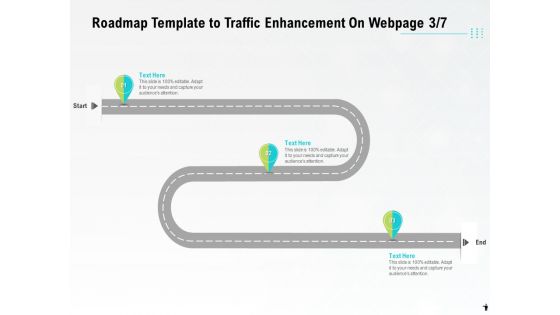 Roadmap Template To Traffic Enhancement On Webpage Ppt PowerPoint Presentation Icon Graphic Tips PDF