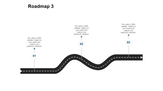 Roadmap Three Stage Ppt Powerpoint Presentation Inspiration Ideas