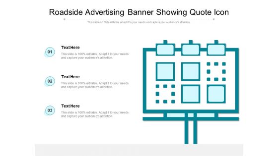 Roadside Advertising Banner Showing Quote Icon Ppt PowerPoint Presentation Portfolio Graphics Design PDF