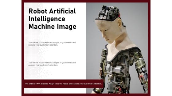 Robot Artificial Intelligence Machine Image Ppt PowerPoint Presentation File Professional PDF