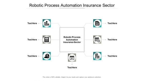 Robotic Process Automation Insurance Sector Ppt PowerPoint Presentation Gallery Professional Cpb Pdf Robotic Process Automation Insurance Sector Ppt PowerPoint Presentation Gallery Professional Cpb Pdf