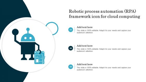 Robotic Process Automation RPA Framework Icon For Cloud Computing Introduction PDF