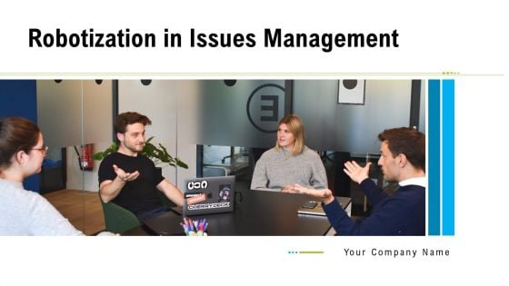 Robotization In Issues Management Ppt Slides Elements PDF