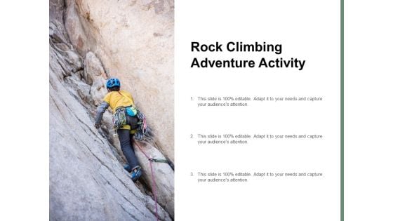 Rock Climbing Adventure Activity Ppt PowerPoint Presentation Pictures Graphics