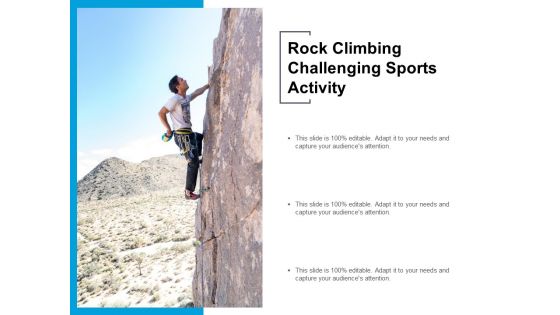 Rock Climbing Challenging Sports Activity Ppt PowerPoint Presentation Ideas Aids