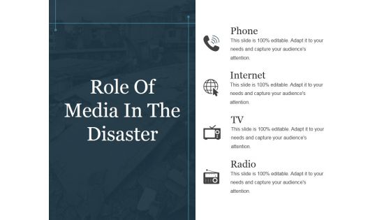 Role Of Media In The Disaster Ppt PowerPoint Presentation Themes