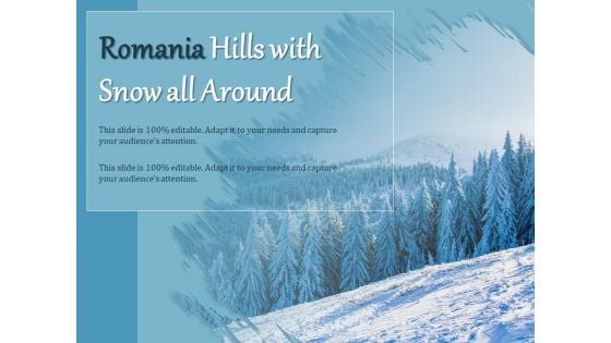 Romania Hills With Snow All Around Ppt PowerPoint Presentation File Picture PDF