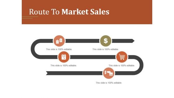 Route To Market Sales Ppt PowerPoint Presentation Deck