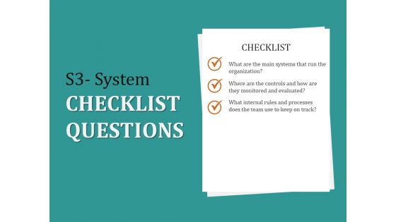 S3 System Checklist Questions Ppt PowerPoint Presentation Infographic Template Graphic Images