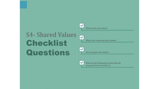 S4 Shared Values Checklist Questions Ppt PowerPoint Presentation Inspiration Icons