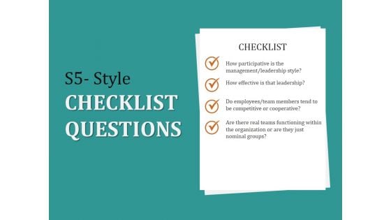 S5 Style Checklist Questions Ppt PowerPoint Presentation Show Structure S5 Style Checklist Questions Ppt PowerPoint Presentation Show Structure