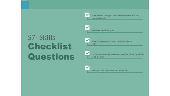 S7 Skills Checklist Questions Ppt PowerPoint Presentation Professional Portrait