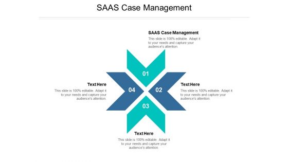 SAAS Case Management Ppt PowerPoint Presentation Gallery Layout Ideas Cpb