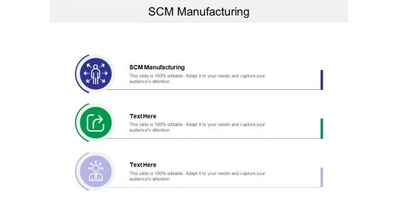 SCM Manufacturing Ppt PowerPoint Presentation Layouts Clipart Cpb