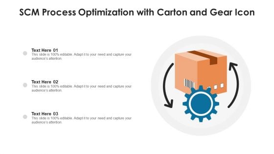 SCM Process Optimization With Carton And Gear Icon Ppt PowerPoint Presentation Infographic Template Slide Download PDF