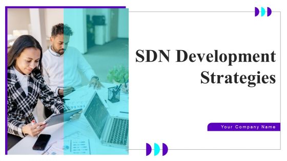 SDN Development Strategies Ppt PowerPoint Presentation Complete Deck With Slides