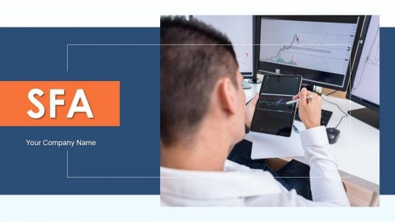 SFA Ppt PowerPoint Presentation Complete Deck With Slides SFA Ppt PowerPoint Presentation Complete Deck With Slides