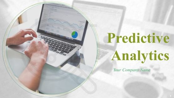 Predictive Analytics Ppt PowerPoint Presentation Complete Deck With Slides