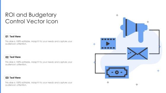 ROI And Budgetary Control Vector Icon Ppt PowerPoint Presentation Infographics Slides PDF