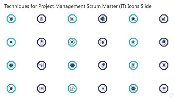 Techniques For Project Management Scrum Master IT Icons Slide Infographics PDF
