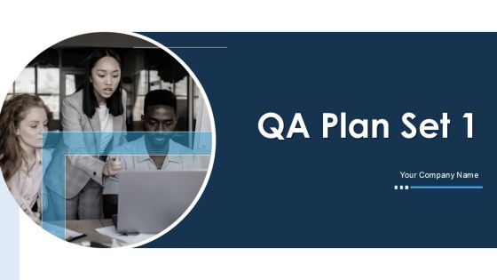 QA Plan Set 1 Ppt PowerPoint Presentation Complete With Slides QA Plan Set 1 Ppt PowerPoint Presentation Complete With Slides