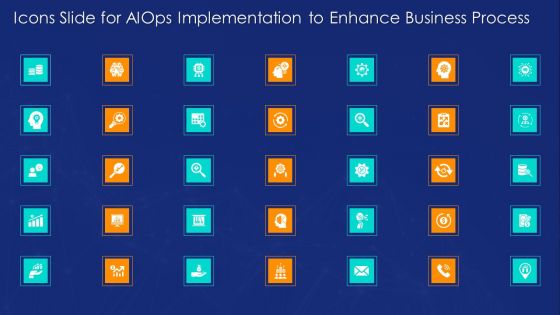 Icons Slide For AIOPS Implementation To Enhance Business Process Inspiration PDF