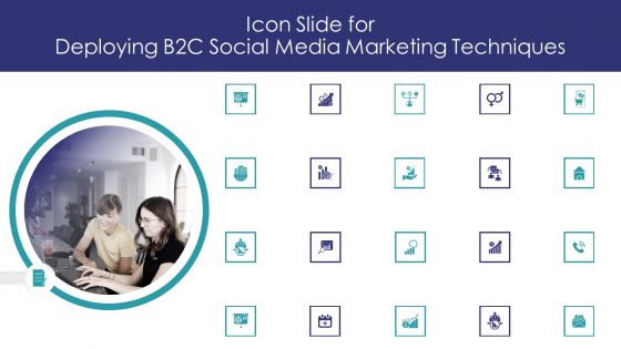 Icon Slide for Deploying B2C Social Media Marketing Techniques Portrait PDF