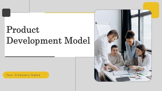 Product Development Model Ppt PowerPoint Presentation Complete Deck With Slides Product Development Model Ppt PowerPoint Presentation Complete Deck With Slides