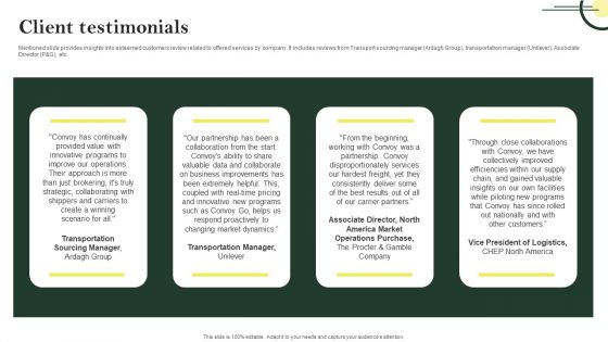 Client Testimonials Logistic Company Investor Fund Raising Pitch Deck Summary PDF Client Testimonials Logistic Company Investor Fund Raising Pitch Deck Summary PDF