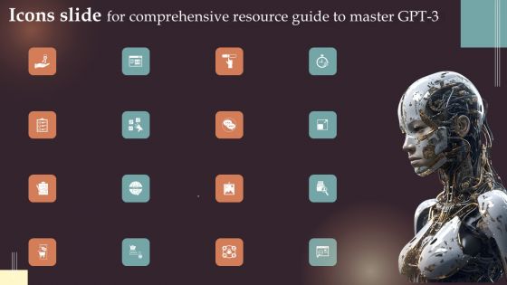 Icons Slide For Comprehensive Resource Guide To Master GPT 3 Graphics PDF