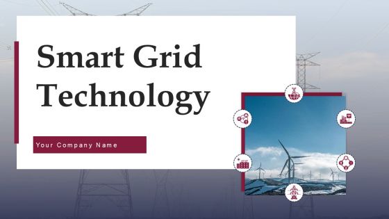 Smart Grid Technology Ppt PowerPoint Presentation Complete Deck With Slides