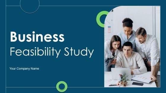 Business Feasibility Study Ppt PowerPoint Presentation Complete Deck With Slides