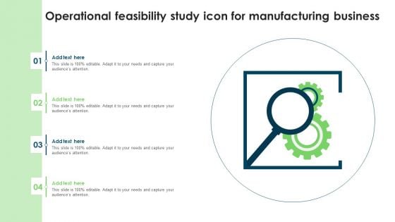 Operational Feasibility Study Icon For Manufacturing Business Designs PDF